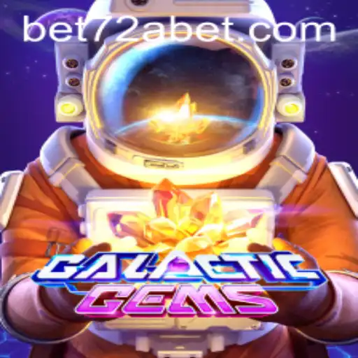 Exploring the Cosmic Jewels in GalacticGems: An Exciting Journey With 72abet
