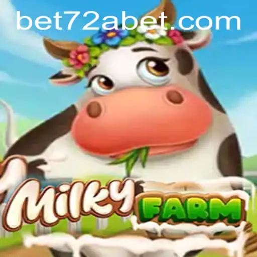 Exploring the World of MilkyFarm: A Unique Gaming Experience with 72abet